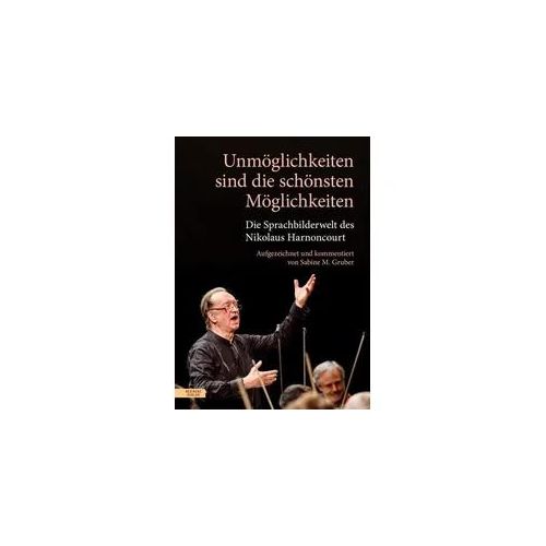 Unmöglichkeiten sind die schönsten Möglichkeiten