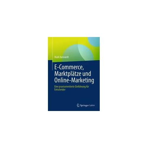 E-Commerce, Marktplätze und Online-Marketing