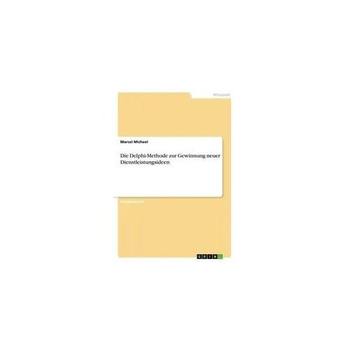 Die Delphi-Methode zur Gewinnung neuer Dienstleistungsideen