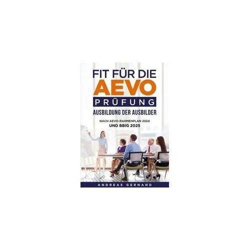 Fit für die Aevo-Prüfung - Ausbildung der Ausbilder