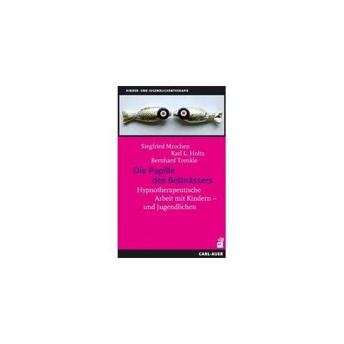Die Pupille des Bettnässers