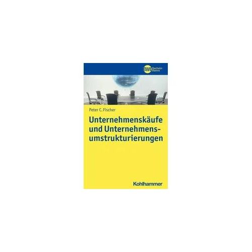 Unternehmenskäufe und Unternehmensumstrukturierungen