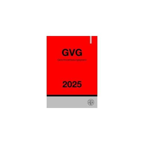 Gerichtsverfassungsgesetz - GVG 2025