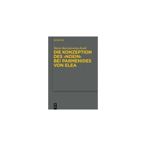 Die Konzeption des "noein" bei Parmenides von Elea