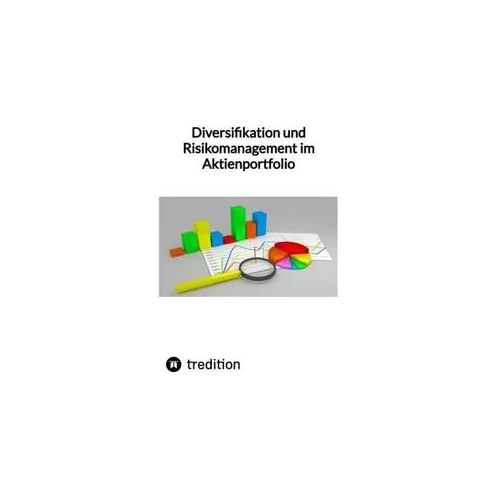 Diversifikation und Risikomanagement im Aktienportfolio