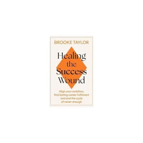 Healing the Success Wound