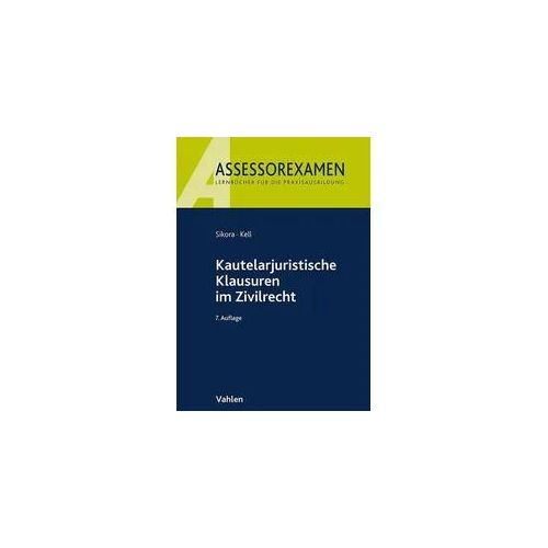 Kautelarjuristische Klausuren im Zivilrecht