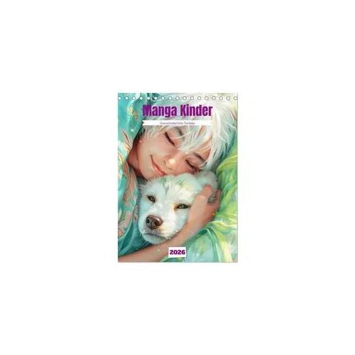 Manga Kinder - Unerschütterliche Tierliebe (Tischkalender 2026 DIN A5 hoch), CALVENDO Monatskalender