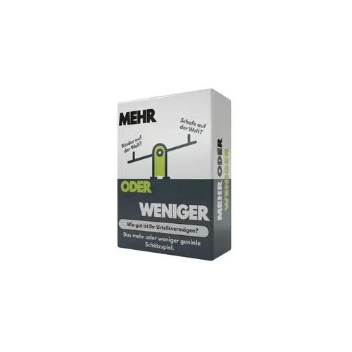 Mehr oder weniger