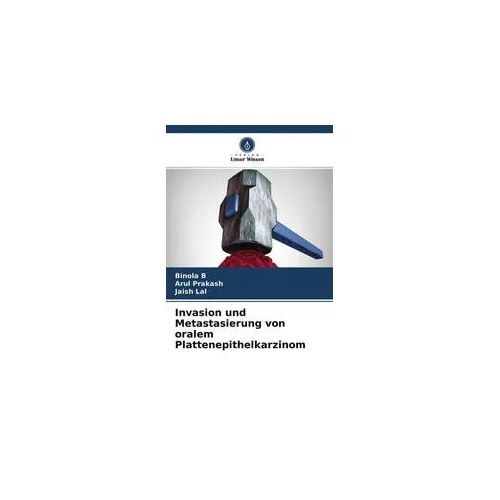Invasion und Metastasierung von oralem Plattenepithelkarzinom