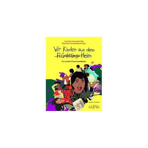 Wir Kinder aus dem (Flüchtlings)Heim