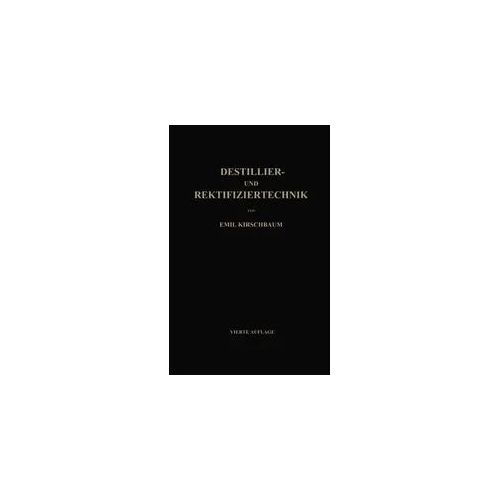 Destillier- und Rektifiziertechnik