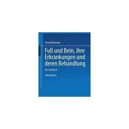 Fuß und Bein ihre Erkrankungen und deren Behandlung