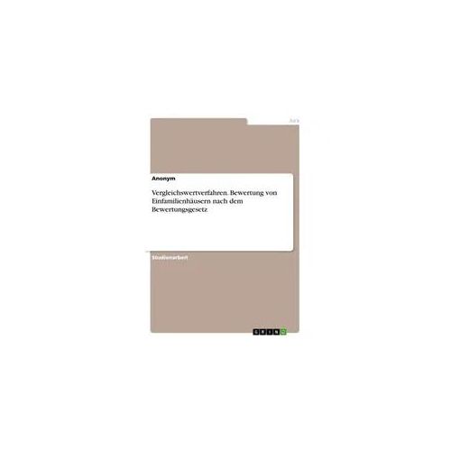 Vergleichswertverfahren. Bewertung von Einfamilienhäusern nach dem Bewertungsgesetz
