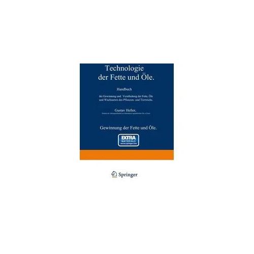 Gewinnung der Fette und Öle. Spezieller Teil