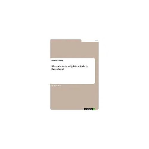 Klimaschutz als subjektives Recht in Deutschland