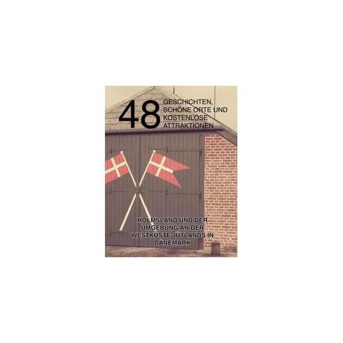 48 Geschichten, schöne Orte und kostenlose Attraktionen