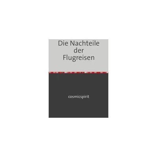 Die Nachteile der Flugreisen