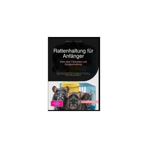 Rattenhaltung für Anfänger: Alles über Farbratten und Gruppenhaltung