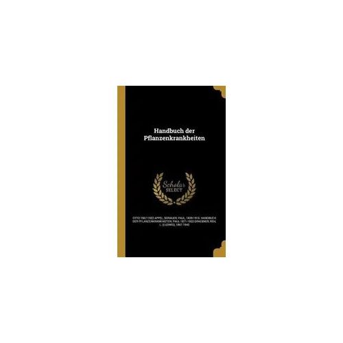 Handbuch der Pflanzenkrankheiten