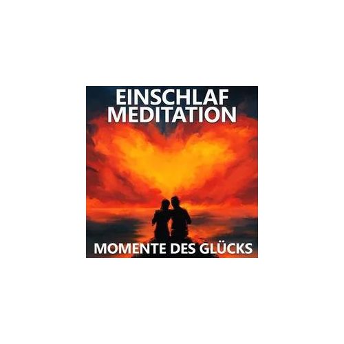Momente des Glücks - Einschlafmeditation