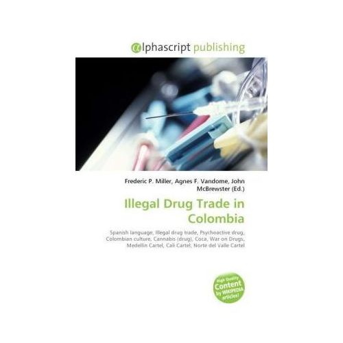 Illegaler Drogenhandel in Kolumbien