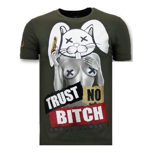Local Fanatic T-shirt trust no bitch