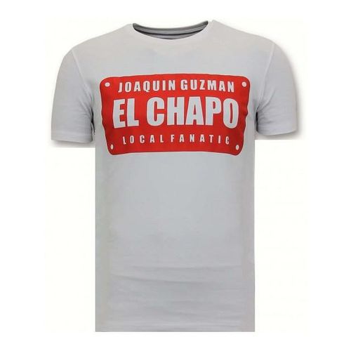 Local Fanatic T-shirt joaquin guzman el chapo