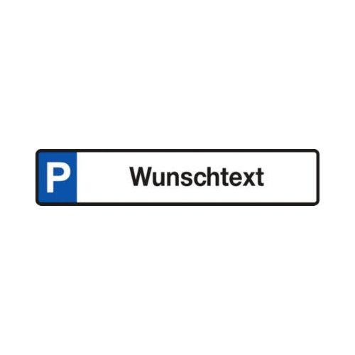 Parkplatz-Reservierungsschild mit Wunschtext (Alu-Dibond)