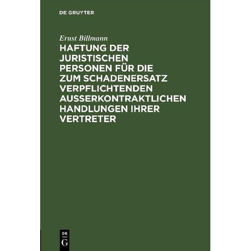 Haftung der juristischen Personen für die zum Schadenersatz verpflichtenden außerkontraktlichen Handlungen ihrer Vertreter