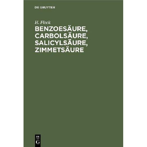 Benzoesäure, Carbolsäure, Salicylsäure, Zimmetsäure
