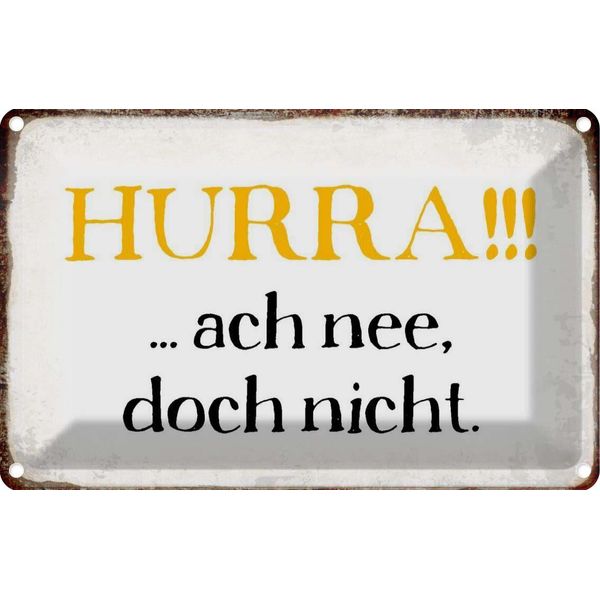 Vianmo Insegna Di Latta 12X18 Cm Hurra Ach Nee, Doch Nicht-image