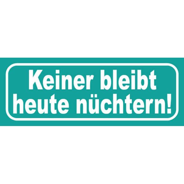 Vianmo Insegna In Legno 10X27 Cm Keiner Bleibt Heute NüChtern-image