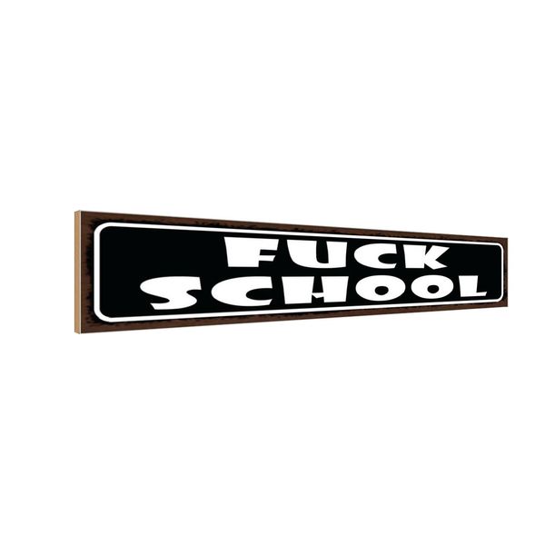 Vianmo Insegna In Legno 10X46 Cm Fuck Scholl-image