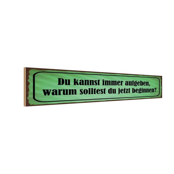Vianmo Insegna In Legno 10X46 Cm Kannst Aufgeben Warum Beginnen-image