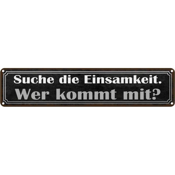 Vianmo Insegna Di Latta 10X46 Cm Die Einsamkeit Wer Kommt Mit-image