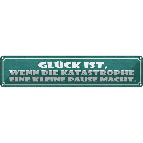 Vianmo Insegna Di Latta 10X46 Cm GlüCk Wenn Katastrophe Pause-image