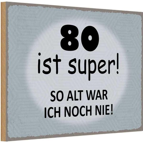 Vianmo Insegna In Legno 12X18 Cm 80 Ist Super So Alt Ich Noch Nie-image