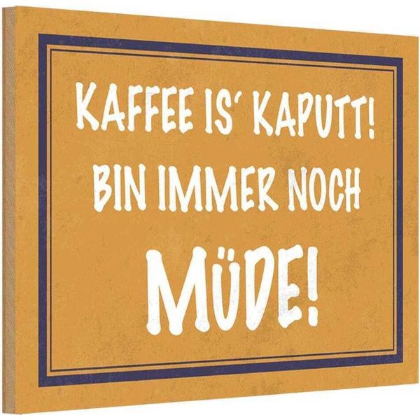 Vianmo Insegna In Legno 20X30 Cm Kaffee Is Kaputt Bin MüDe-image