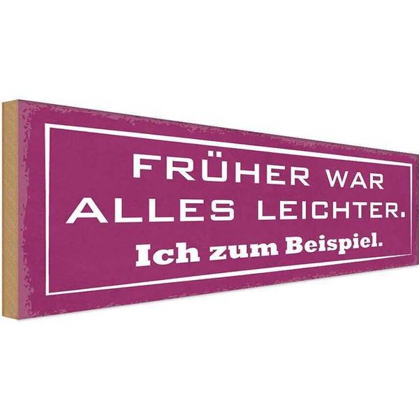 Vianmo Insegna In Legno 10X27 Cm FrüHer War Alles Leichter Ich-image