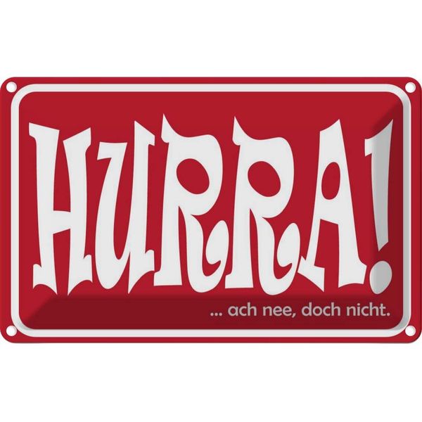 Vianmo Insegna Di Latta 20X30 Cm Hurra Ach Nee Doch Nicht-image