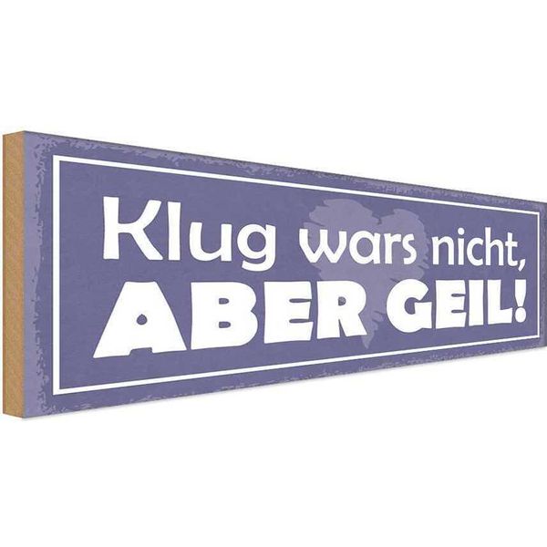 Vianmo Insegna In Legno 10X27 Cm Klug Wars Nicht Abedr Geil-image