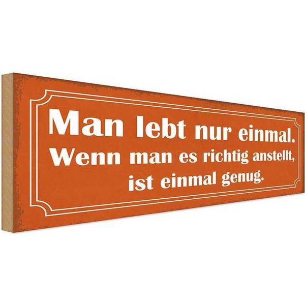 Vianmo Insegna In Legno 10X27 Cm Man Lebt Nur Einmal Ist Genug-image