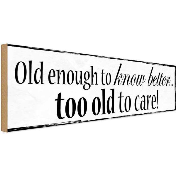 Vianmo Insegna In Legno 10X27 Cm Old Enouth To Know Better-image