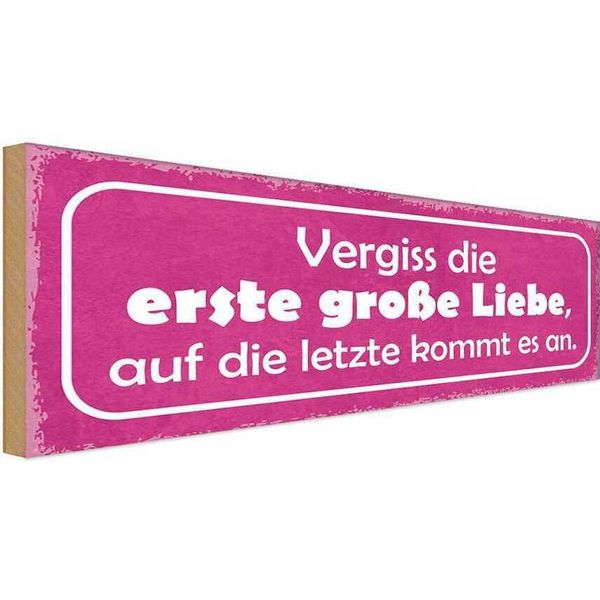 Vianmo Insegna In Legno 10X27 Cm Vergiss Die Erste GroßE Liebe-image