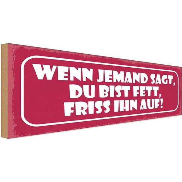 Vianmo Insegna In Legno 10X27 Cm Wenn Jemand Sagt Du Bist Fett-image