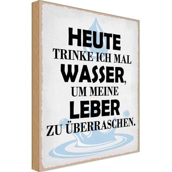 Vianmo Insegna In Legno 40X30 Cm Heute Trinke Ich Wasser Leber-image