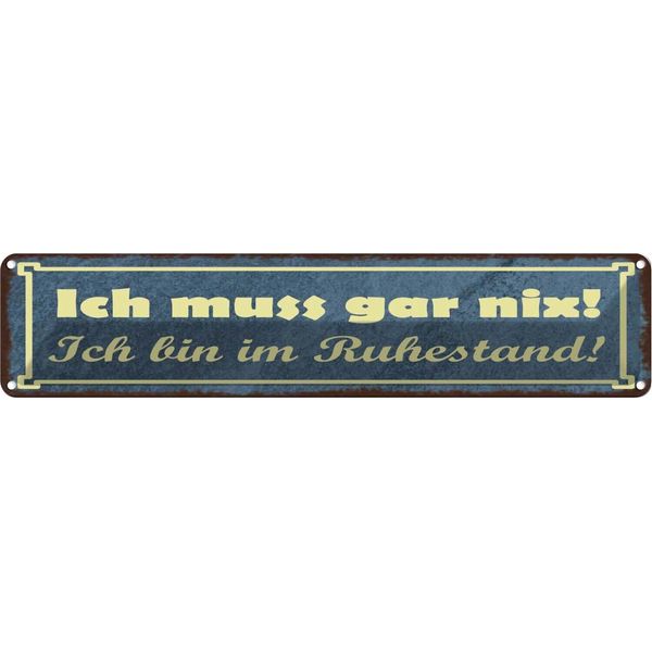 Vianmo Insegna Di Latta 10X46 Cm Muss Gar Nix Bin Im Ruhestand-image
