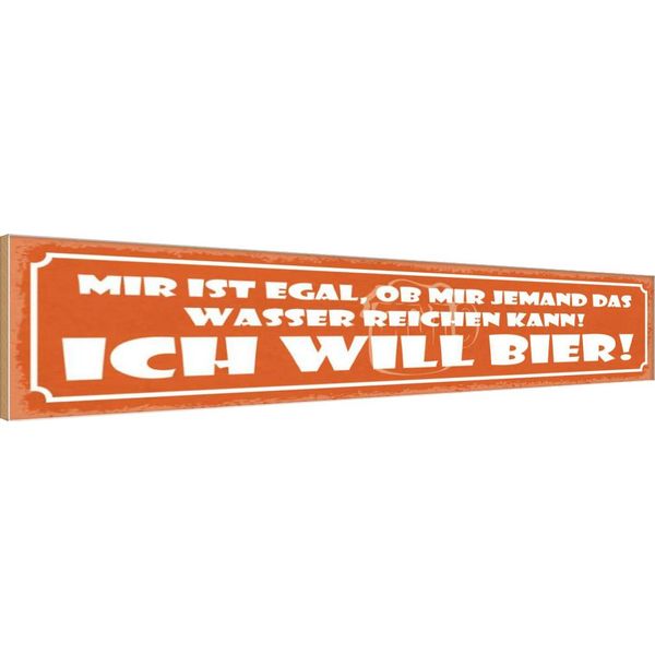Vianmo Insegna In Legno 10X46 Cm Egal Ob Mir Wasser Ich Will Bier-image