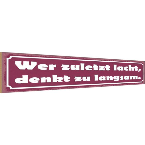 Vianmo Insegna In Legno 10X46 Cm Wer Zuletzt Lacht Denkt Langsam-image